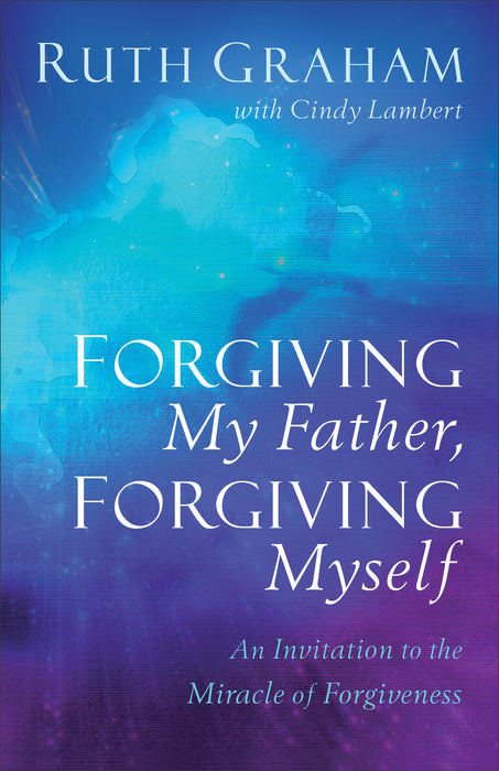 Forgiving My Father, Forgiving Myself ITP (International Customers Only)