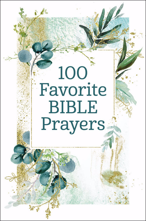 100 Favorite Bible Prayers (Apr 2020)