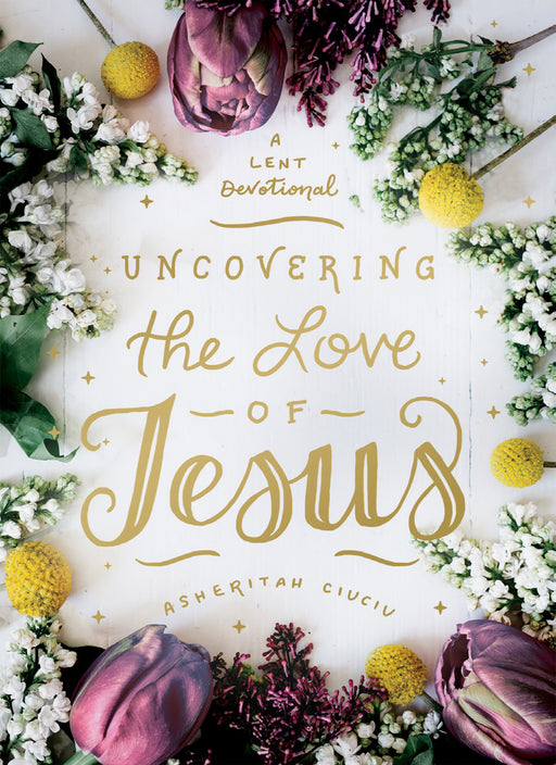 Uncovering The Love Of Jesus (Jan 2020)