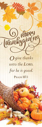 Bookmark-Happy Thanksgiving (Psalm 107:1, KJV) (Pack Of 25) (Pkg-25)