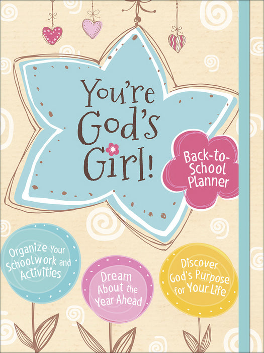 You're God'S Girl! Back-To-School Planner (Jul 2020)