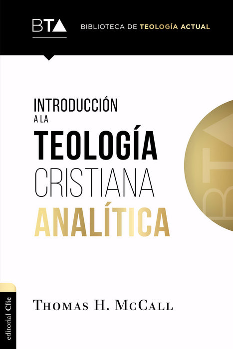Span-Introduction To Analytic Christian Theology (Introducci?n A La Teolog?a Cristiana Anal?tica) (Mar)
