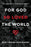 For God So Loved The World (Jun 2020)