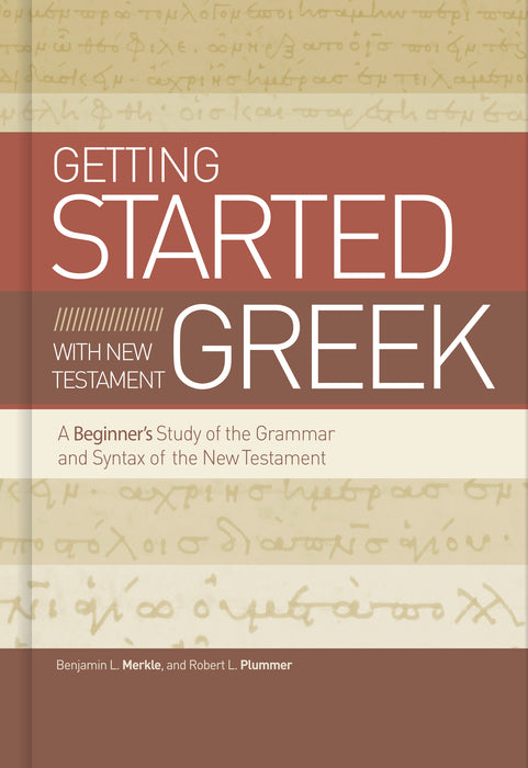 Getting Started With New Testament Greek (Aug 2020)