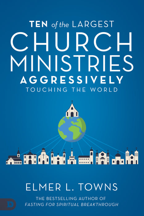 Ten Of The Largest Church Ministries Touching The World