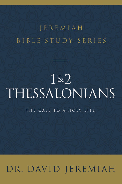 1 & 2 Thessalonians (Jeremiah Bible Study Series) (Jul)