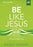 DVD-Be Like Jesus Video Study (Jun)