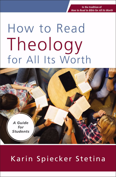 How To Read Theology For All Its Worth (Sep)