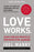Love Works (Enlarged) (Mar)