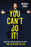 You Can't Do It! (Jun)