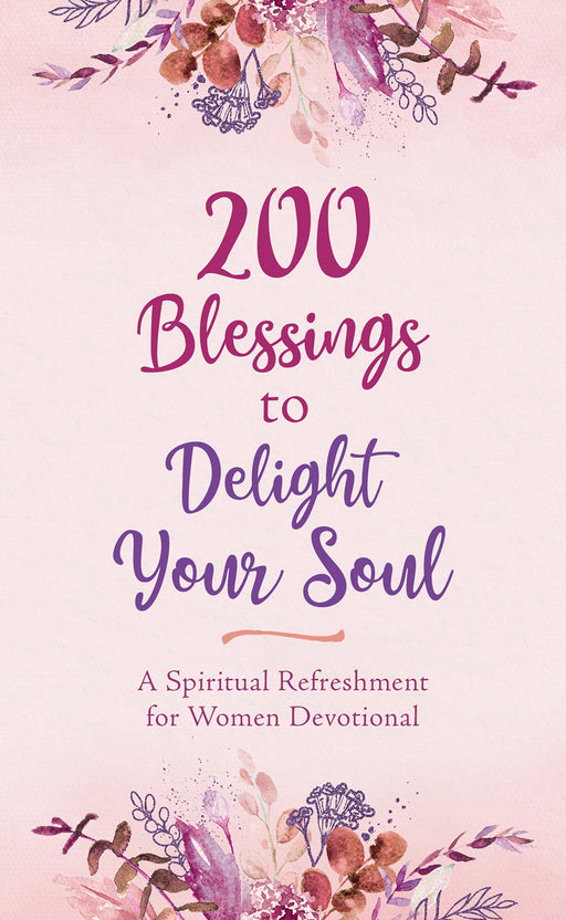 200 Blessings To Delight Your Soul (Sep)