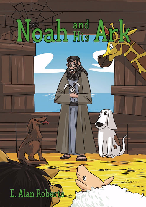 Noah and His Ark