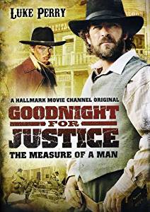 Goodnight For Justice The Measure Of A Man