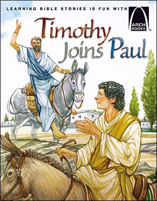 Timothy Joins Paul (Arch Books)