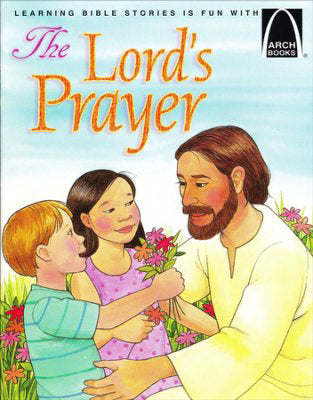 The Lord's Prayer (Arch Books)