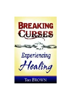 Breaking Curses, Experiencing Healing