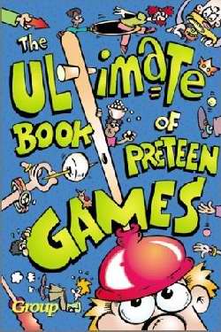 Ultimate Book Of Preteen Games