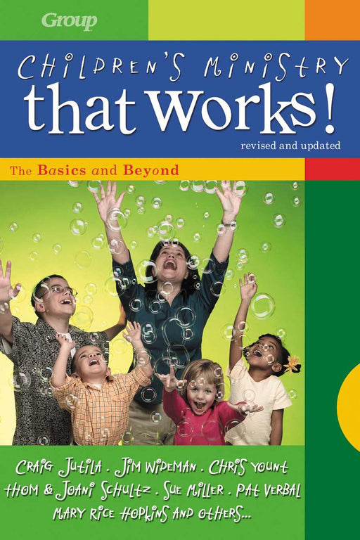 Children's Ministry That Works (Revised And Updated)