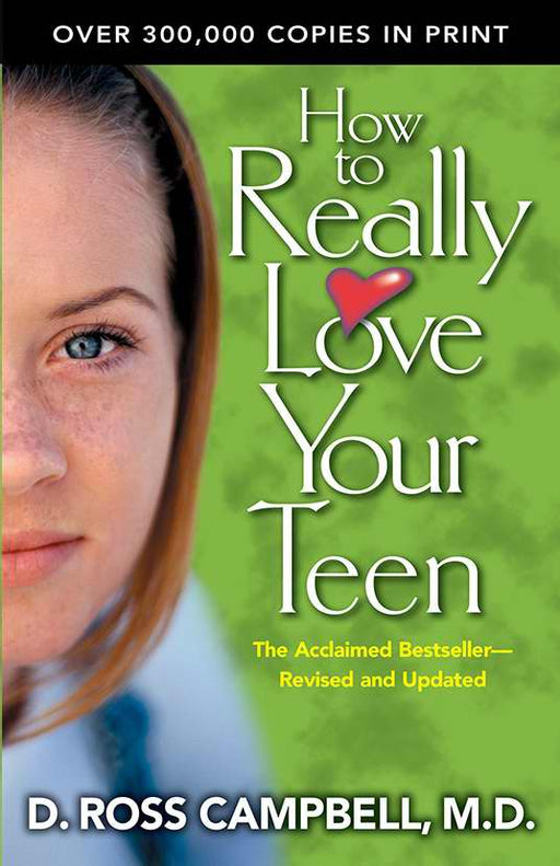 How To Really Love Your Teen (Updated)