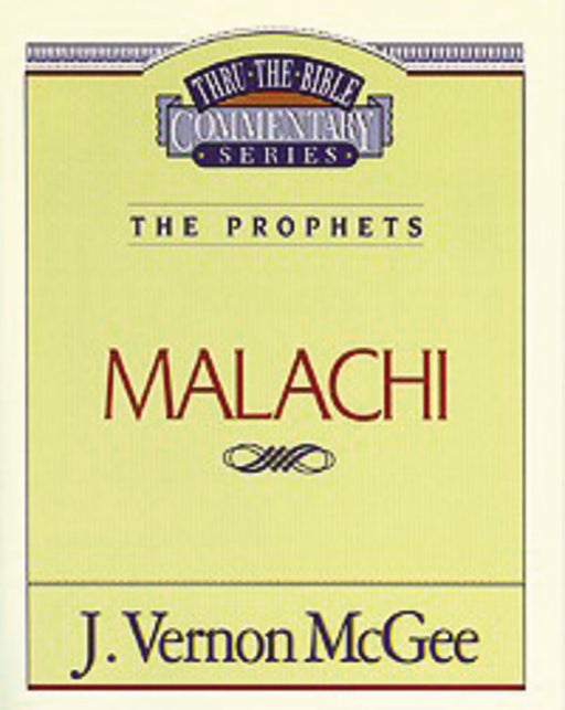 Malachi (Thru The Bible Commentary)