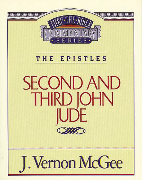 Second & Third John, Jude (Thru The Bible Commentary)