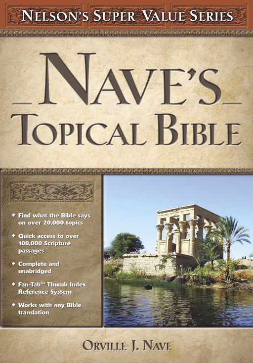 Nave's Topical Bible (Nelson's Super Value)