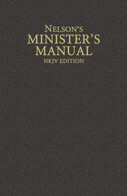 Nelson's Minister's Manual (NKJV Edition)-Hardcover