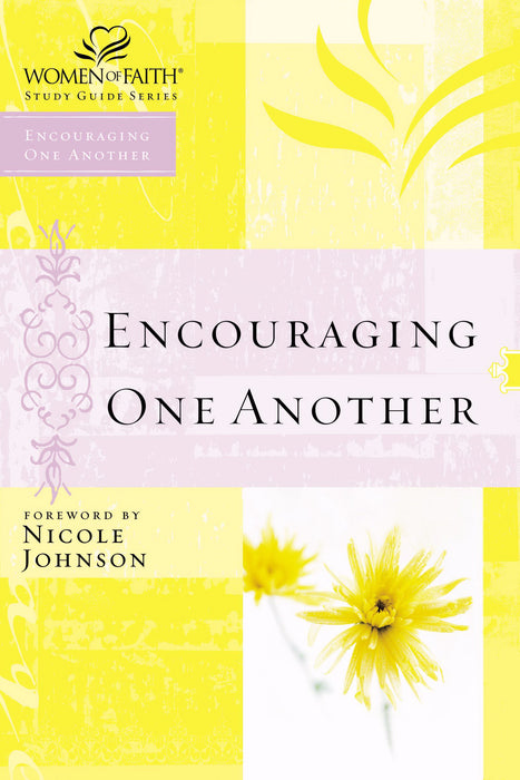 Encouraging One Another Study Guide (Women Of Faith V7)