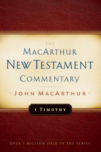 1 Timothy (MacArthur New Testament Commentary)