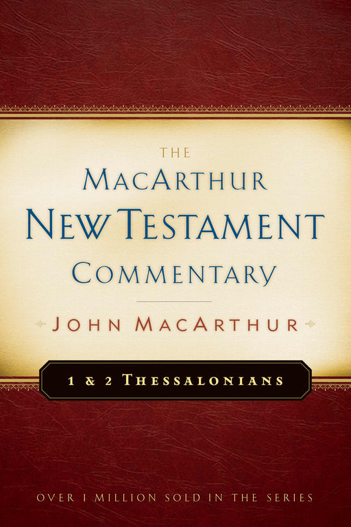 1-2 Thessalonians (MacArthur New Testament Commentary)