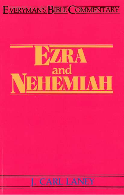 Ezra And Nehemiah (Everyman's Bible Commentary)