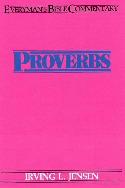 Proverbs (Everyman's Bible Commentary)