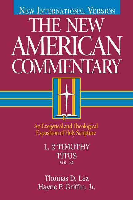 1, 2 Timothy, Titus (NIV New American Commentary)