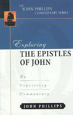 Exploring The Epistles Of John
