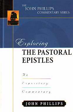 Exploring The Pastoral Epistles
