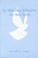 Bible Way To Receive The Holy Spirit