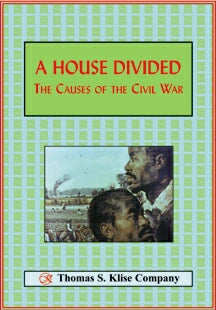 A House Divided: The Causes of the Civil War