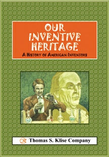 Our Inventive Heritage: A History of American Inventors