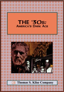 The 1930s: The Depression: America’s Dark Age