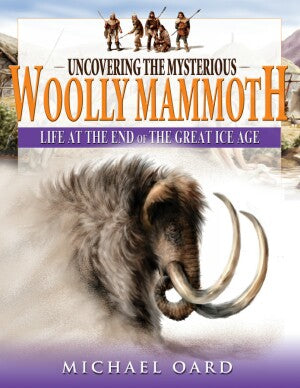 Uncovering the Mysterious Woolly Mammoth