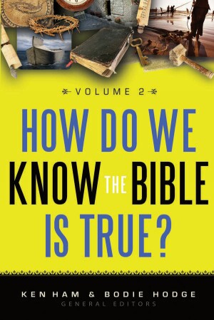 How Do We Know the Bible is True Volume 2