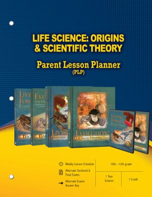 Life Science: Origins & Scientific Theory Parent Lesson Planner