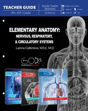 Elementary Anatomy: Nervous, Respiratory, & Circulatory Systems Teacher Guide