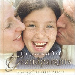 Joyous Gift of Grandparents, The