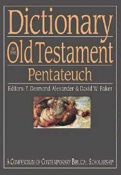 Dictionary Of Old Testament: Pentateuch