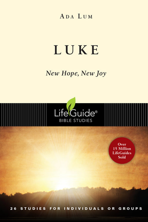 Luke: News Of Hope & Joy (LifeGuide Bible Study)