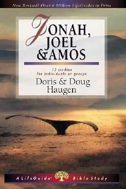 Jonah, Joel & Amos (LifeGuide Bible Study)