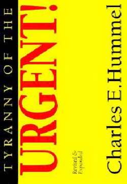 Tyranny of The Urgent (Revised & Expanded) (Pack of 5) (Pkg-5)