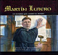 Martin Luther  A Man Who Changed The World (M-Spanish