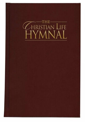 Christian Life Burgundy Hardcover Hymnal